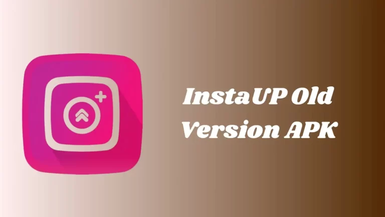 InstaUP Old Version APK Download v17.4 For Android 2023