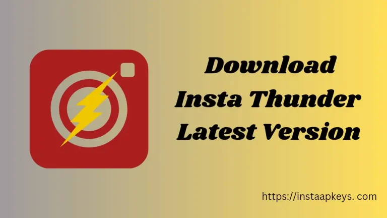Insta Thunder APK Download New Version v15 For Android 2023-24
