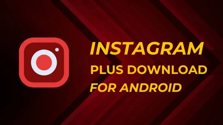 Instagram Plus APK Download Latest Android Version (10.14) 2024
